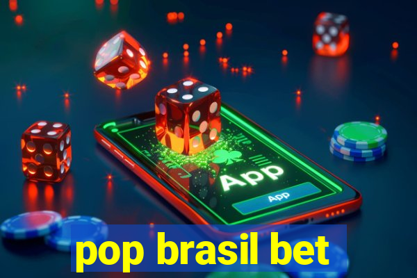 pop brasil bet